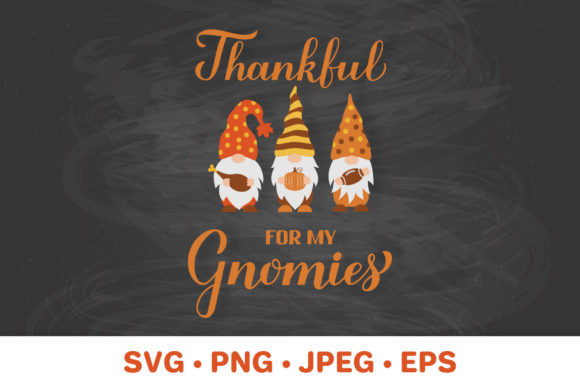 Download Thankful for My Gnomies. Thanksgiving - Thankful Collection